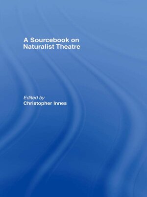 cover image of A Sourcebook on Naturalist Theatre